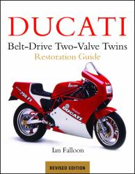 Ducati Belt-Drive Two-Valve Twins Restoration